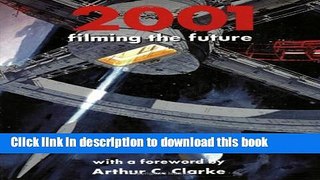 Books 2001: Filming the Future (Revised) Free Download