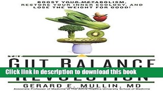 Books The Gut Balance Revolution: Boost Your Metabolism, Restore Your Inner Ecology, and Lose the
