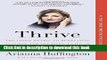 Books Thrive: The Third Metric to Redefining Success and Creating a Life of Well-Being, Wisdom,