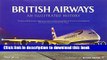 Download British Airways: An Illustrated History Ebook Online