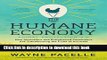 Books The Humane Economy: How Innovators and Enlightened Consumers Are Transforming the Lives of