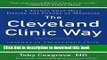 Books The Cleveland Clinic Way: Lessons in Excellence from One of the World s Leading Health Care