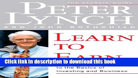 Ebook Learn to Earn: A Beginner s Guide to the Basics of Investing and Business Free Online KOMP