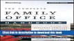 Books The Complete Family Office Handbook: A Guide for Affluent Families and the Advisors Who