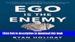 Ebook Ego Is the Enemy Free Online