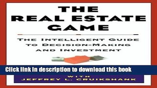 Books The Real Estate Game: The Intelligent Guide To Decisionmaking And Investment Free Download