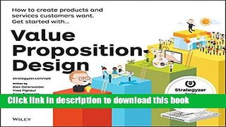 Books Value Proposition Design: How to Create Products and Services Customers Want (Strategyzer)