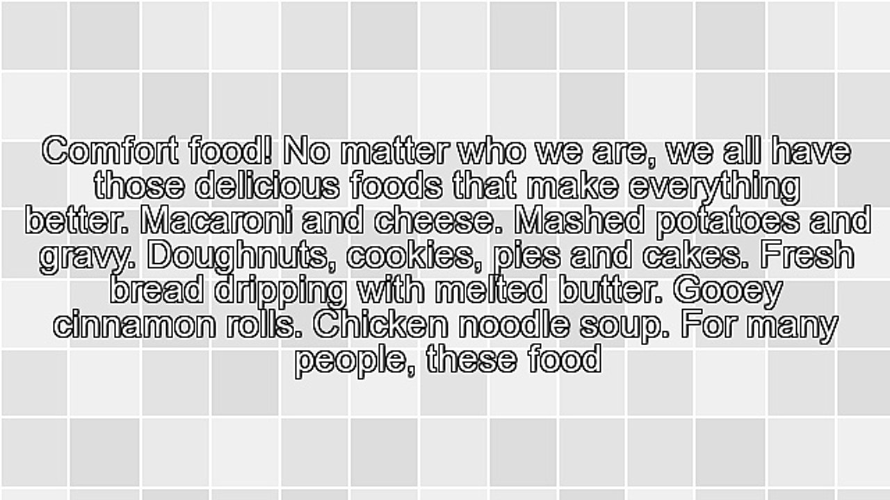 Low Carb Comfort Foods: Comfort Beyond Breads And Pasta