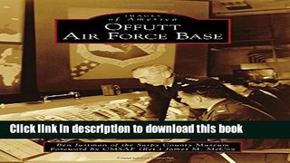 Download Offutt Air Force Base (Images of America) Ebook Online