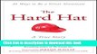 [Read PDF] The Hard Hat: 21 Ways to Be a Great Teammate Download Free