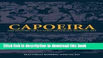 Books Capoeira: The History of an Afro-Brazilian Martial Art (Sport in the Global Society) Free