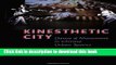 Ebook Kinesthetic City: Dance and Movement in Chinese Urban Spaces Free Online