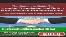Ebook The Complete Guide to Locating, Negotiating, and Buying Real Estate Foreclosures: What Smart