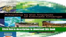 Books Adapting to the Impacts of Climate Change (America s Climate Choices) Full Download