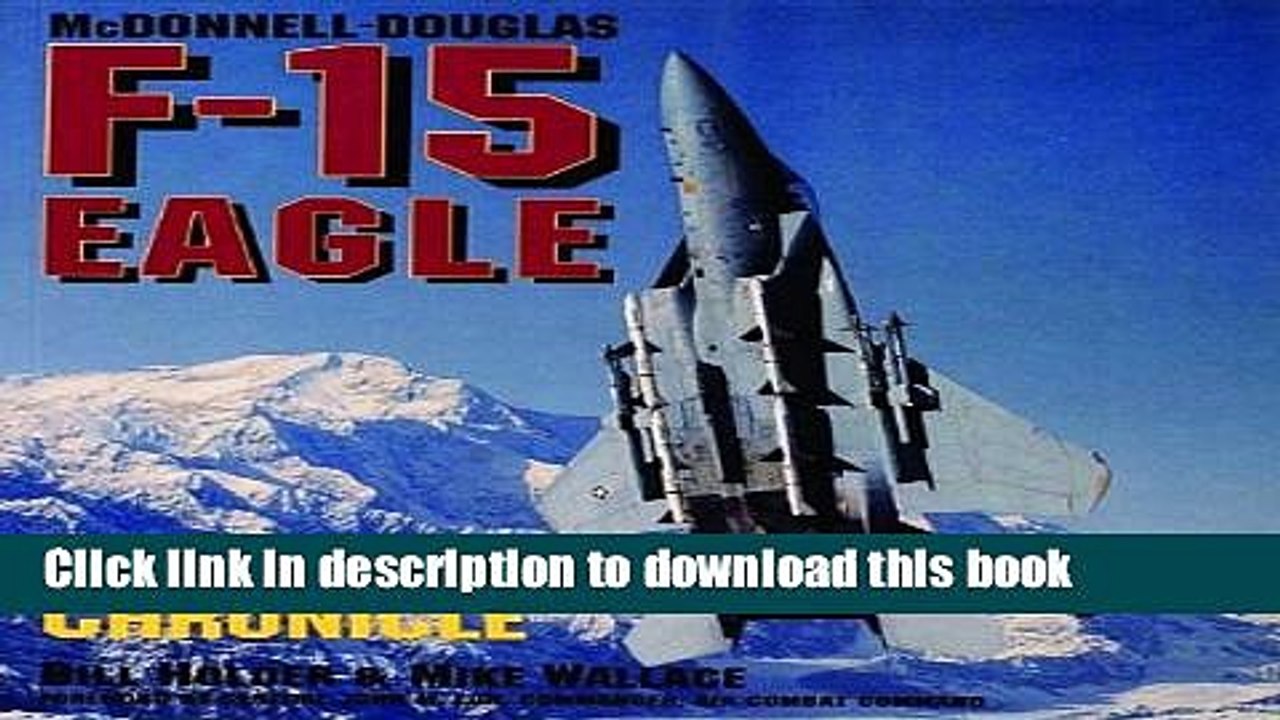 Read McDonnell-Douglas F-15 Eagle: A Photo Chronicle (Schiffer Military/Aviation History) PDF Online