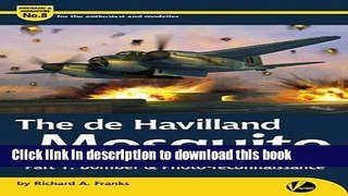 Read The de Havilland Mosquito: Part 1: Bonber and Photo-Reconnaissance (Airframe   Miniature)