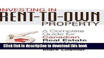 Books Investing in Rent-to-Own Property: A Complete Guide for Canadian Real Estate Investors Free