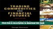Ebook Trading Commodities and Financial Futures: A Step-by-Step Guide to Mastering the Markets