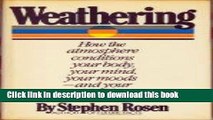 Books Weathering: How the Atmosphere Conditions Your Body, Your Mind, Your Moods, and Your Health