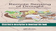 Ebook Remote Sensing of Drought: Innovative Monitoring Approaches (Drought and Water Crises) Free