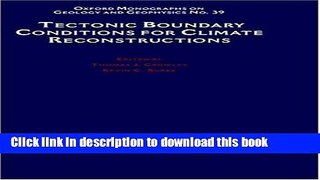 Books Tectonic Boundary Conditions for Climate Reconstructions (Oxford Monographs on Geology and