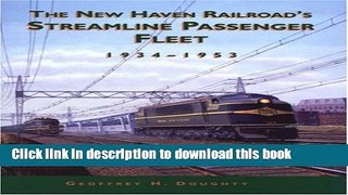 Download New Haven Railroad s Streamline Passenger Fleet, 1934-1953 Ebook Online