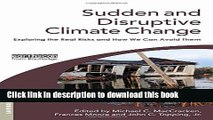 Books Sudden and Disruptive Climate Change: Exploring the Real Risks and How We Can Avoid Them