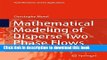 Books Mathematical Modeling of Disperse Two-Phase Flows (Fluid Mechanics and Its Applications)