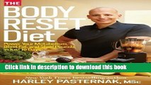 [Read PDF] The Body Reset Diet: Power Your Metabolism, Blast Fat, and Shed Pounds in Just 15 Days