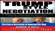 Books Trump-Style Negotiation: Powerful Strategies and Tactics for Mastering Every Deal Full