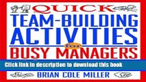 Ebook Quick Team-Building Activities for Busy Managers: 50 Exercises That Get Results in Just 15