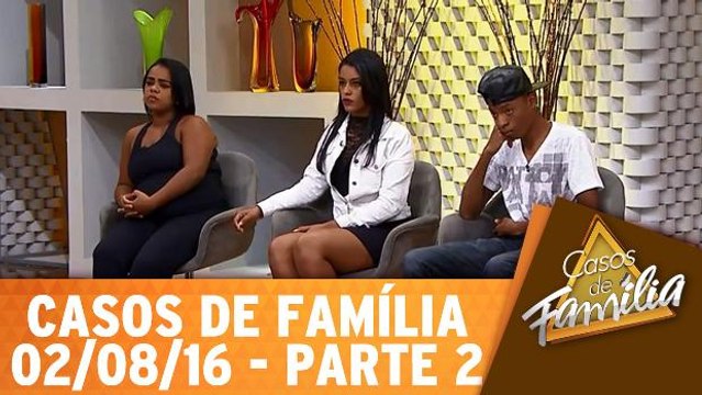 Meu marido quer que eu lave, passe e aguente chifres! - 02.08.16 - Parte 2