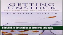 Download  Getting Unstuck: How Dead Ends Become New Paths  Free Books