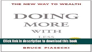Books Doing More with Less: The New Way to Wealth Full Online KOMP