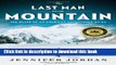 Books The Last Man on the Mountain: The Death Of An American Adventurer On K2 Full Online KOMP