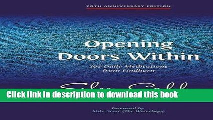 Books Opening Doors Within: 365 Daily Meditations from Findhorn Free Online