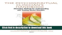 Ebook The Psychospiritual Clinician s Handbook: Alternative Methods for Understanding and Treating