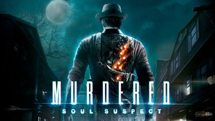 Murdered Soul Suspect P1