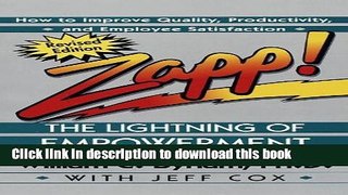 Read Zapp! The Lightning of Empowerment: How to Improve Quality, Productivity, and Employee