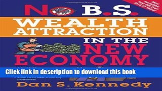 Read No B.S. Wealth Attraction In The New Economy PDF Online