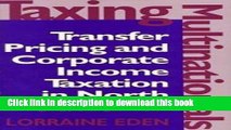 Ebook Taxing Multinationals: Transfer Pricing and Corporate Income Taxation in North America Free