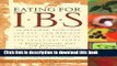 Books Eating for IBS: 175 Delicious, Nutritious, Low-Fat, Low-Residue Recipes to Stabilize the