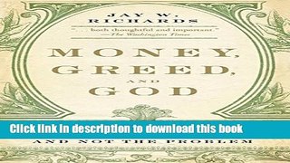 Books Money, Greed, and God: Why Capitalism Is the Solution and Not the Problem Full Online KOMP
