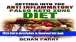 [Read PDF] The Anti-Inflammatory Paleo Keto Zone Diet Ebook Free