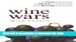 Ebook Wine Wars: The Curse of the Blue Nun, the Miracle of Two Buck Chuck, and the Revenge of the