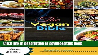 Ebook The Vegan Bible: Healthy Vegan Cookbook-82 Delicious Gluten free   Dairy free Recipes From a