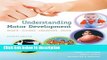 Books Understanding Motor Development: Infants, Children, Adolescents, Adults Full Online
