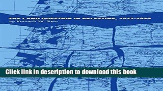 [Read PDF] The Land Question in Palestine, 1917-1939 Ebook Free