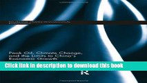 [Read PDF] Peak Oil, Climate Change, and the Limits to China s Economic Growth Download Free