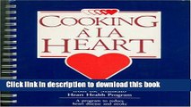 PDF  Cooking a la Heart: Delicious Heart Healthy Recipes from the Mankato Heart Health Program (A